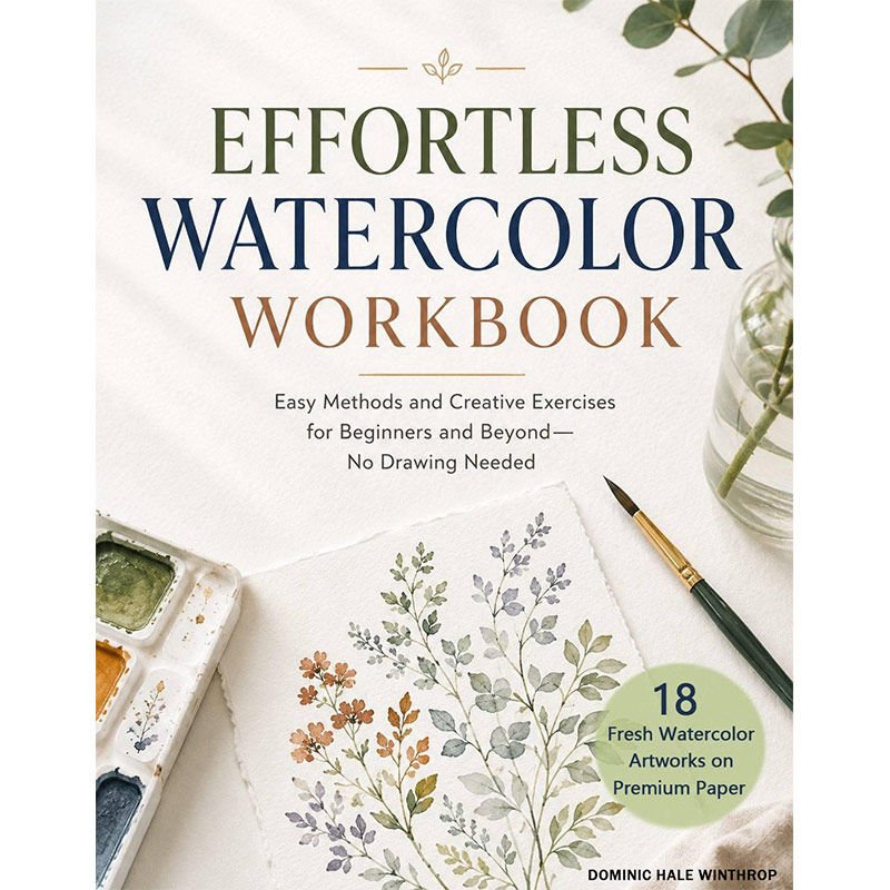 Watercolor Made Simple: One Wash, One Brush – Blank Sheet to Finished Piece